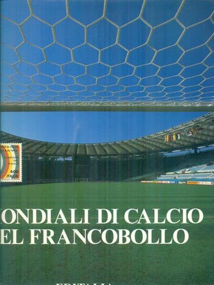 I Mondiali di calcio nel francobollo - Mario Corte - copertina