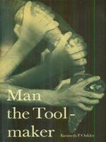   Man the Toolmaker