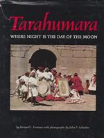 Tarahumara. Where night is the day of the moon