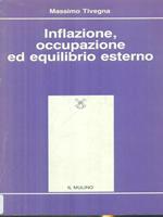 Inflazione occupazione ed equilibrio esterno