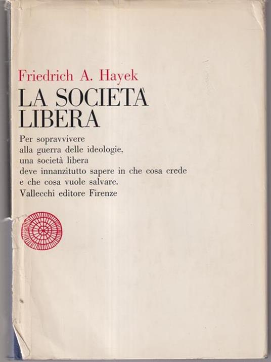 La società libera - Friedrich A. von Hayek - copertina