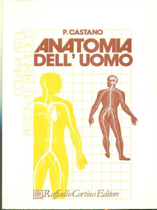 Anatomia dell'uomo - Paolo Castano - copertina