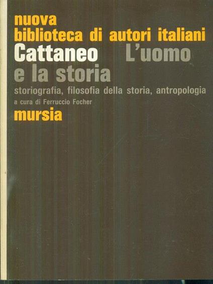 L' uomo e la storia - Carlo Cattaneo - copertina