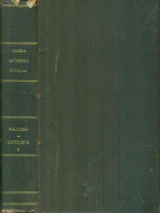 Storia letteraria d'Italia L'Ottocento Parte seconda - Guido Mazzoni - copertina