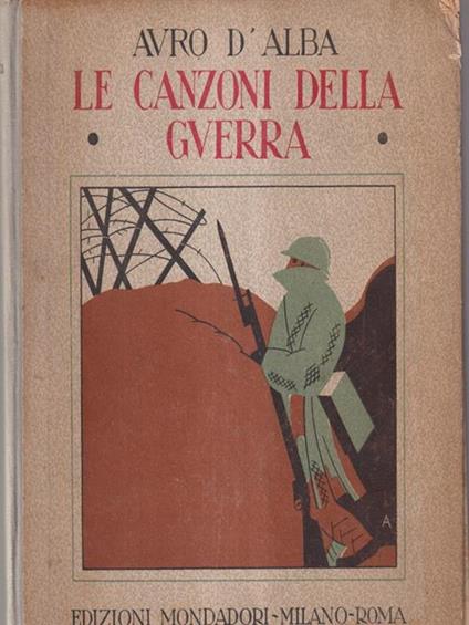 Le canzoni della guerra - Auro D'Alba - copertina