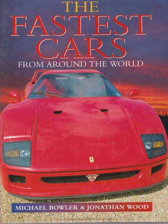 The fastest cars - Michael Bowler - copertina