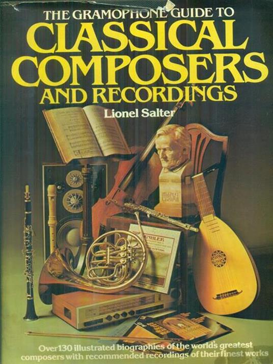 The gramophone guide to Classical composers and recordings - Lionel Salter - copertina