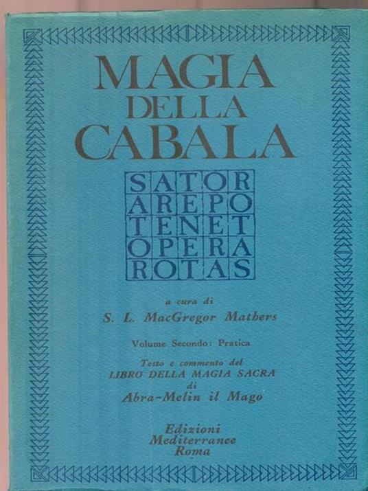 Magia della cabala. Vol. Secondo: Pratica - S. L. McGregor Mathers - copertina