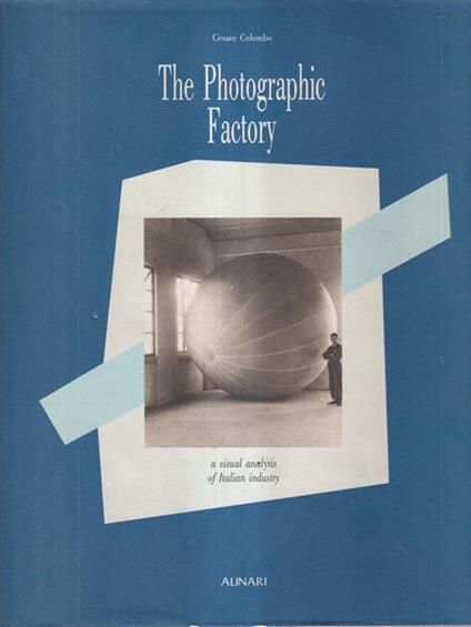 The photographic factory - Cesare Colombo - copertina