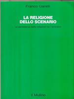 La religione dello scenario