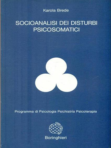 Socioanalisi dei disturbi psicosomatici - Karola Brede - copertina