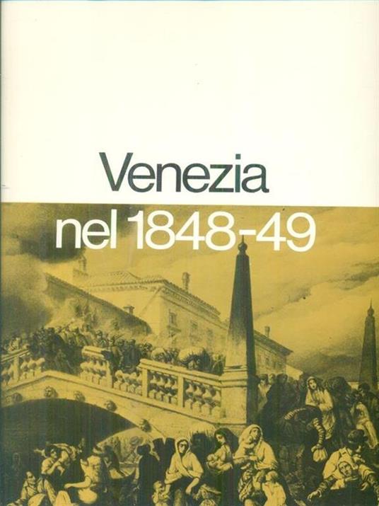 Venezia nel 1848-49 - Carlo L. Ottino - copertina