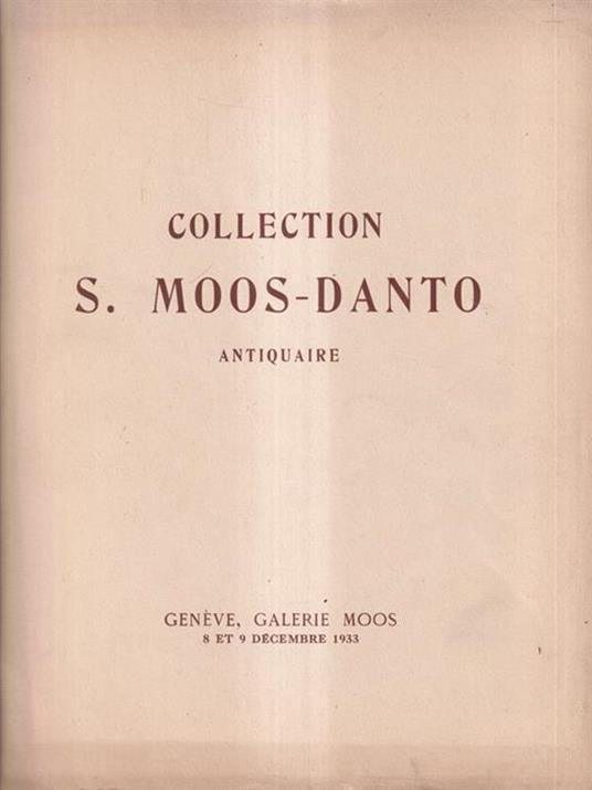 Collection S. Moos-Danto antiquaire - copertina