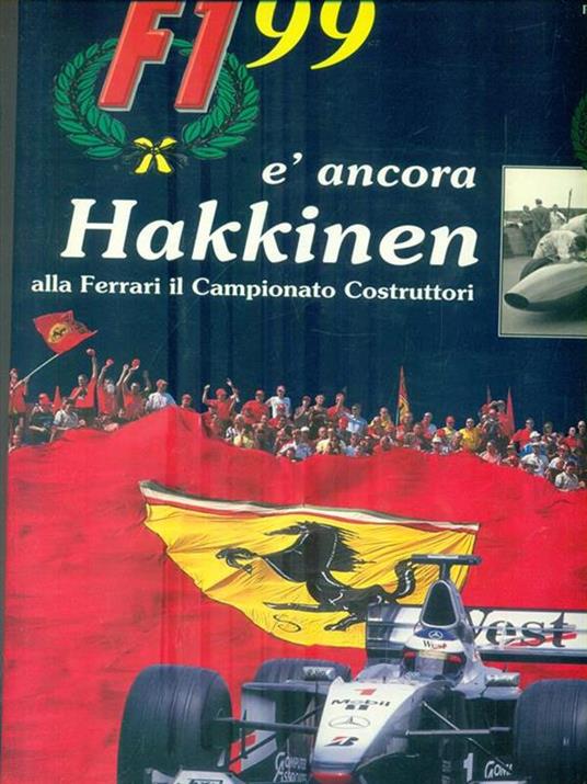 Formula 1 '99 - e' ancora Hakkinen - Paolo D'Alessio - copertina