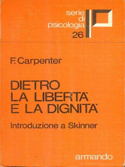 Dietro la libertà e la dignità - Frank G. Carpenter - copertina