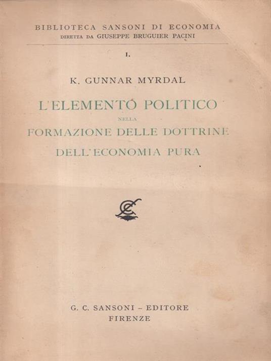 L' elemento politico nella formazione delle dottrine dell'economia pura. - Gunnar Myrdal - copertina