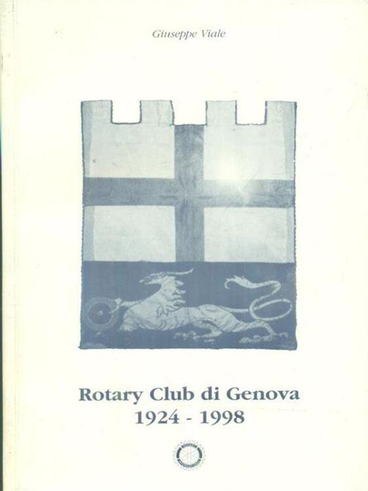 Rotary Club di Genova 1924-1998 - Giuseppe Vitale - copertina