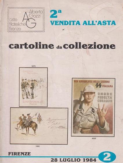 Cartoline da collezione - 2a vendita all'asta per corrispondenza - Alberto  Gazzi - Libro Usato - Aste Filateliche Firenze - | IBS