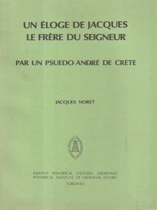 Un eloge de Jacques le Frere du Seigneur - Norbert Jacques - copertina