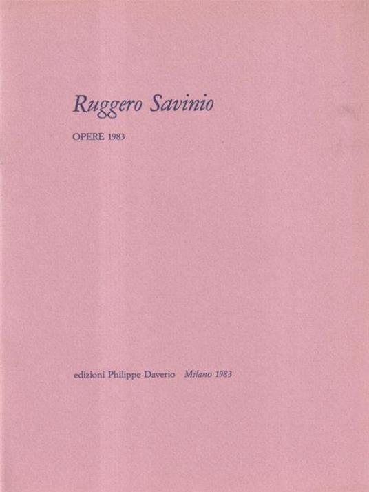 Ruggero Savino Opere 1983 - copertina