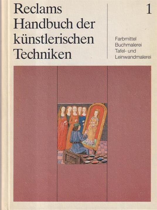 Reclams Handbuch der kunstlerischen Techniken 1 - copertina