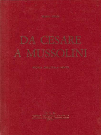 Da Cesare a Mussolini 2 voll - Primo Siena - copertina