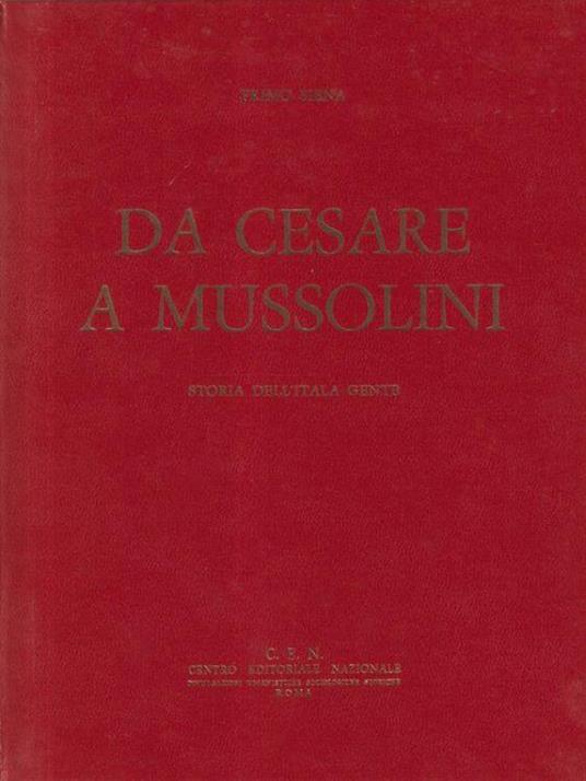 Da Cesare a Mussolini 2 voll - Primo Siena - copertina