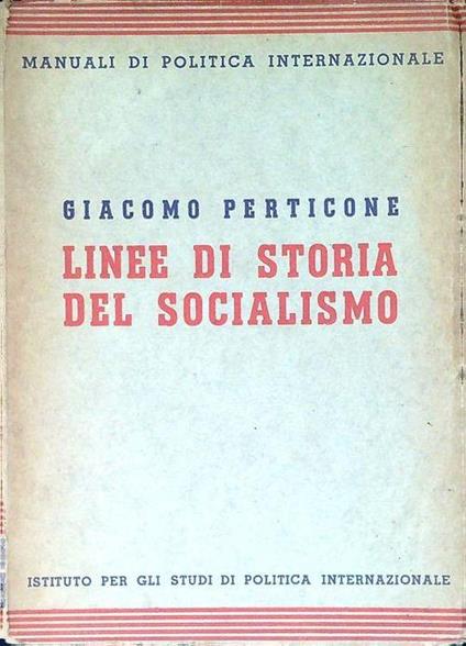 Linee di storia del socialismo - Giacomo Perticone - copertina