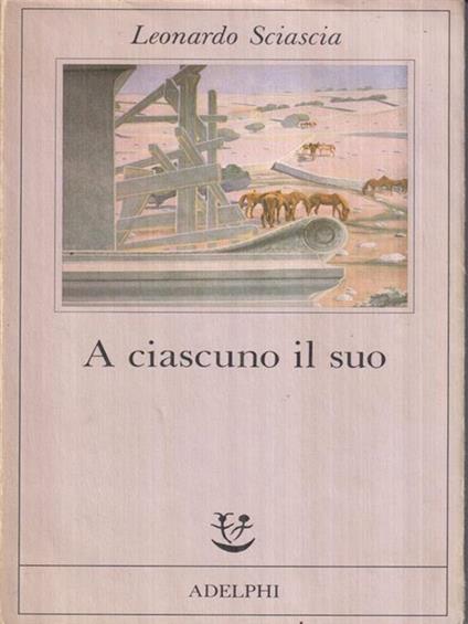 A ciascuno il suo - Leonardo Sciascia - copertina