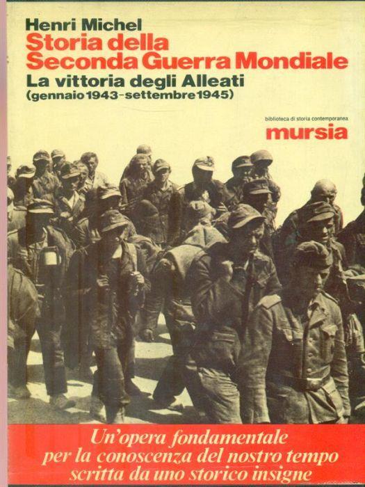 Storia della seconda guerra mondiale - Henri Michel - copertina