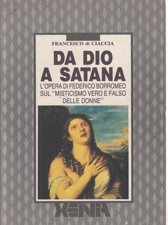 Da Dio a Satana - Francesco Di Ciaccia - copertina