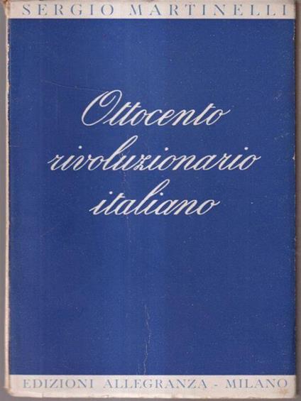 Ottocento rivoluzionario italiano - Sergio Marinelli - copertina