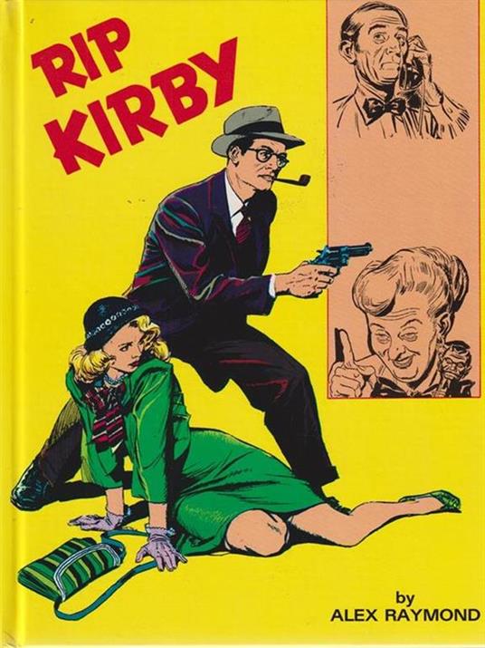 Rip Kirby. Il ricatto - La casa delle bambole - Alex Raymond - copertina