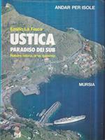 Ustica. Paradiso dei sub. Natura, storia, arte, turismo