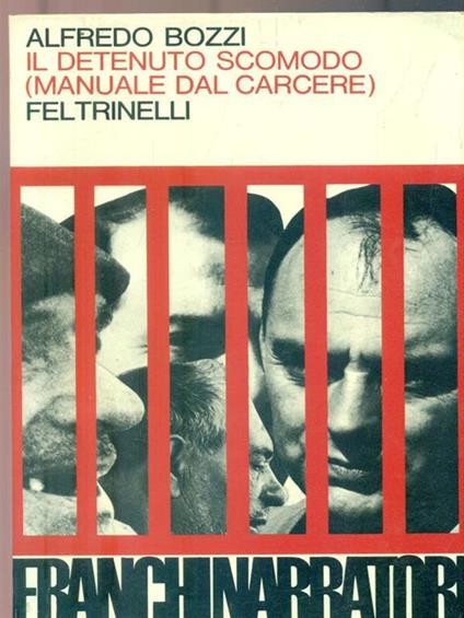 Il detenuto scomodo (manuale dal carcere) - Alfredo Bozzi - copertina