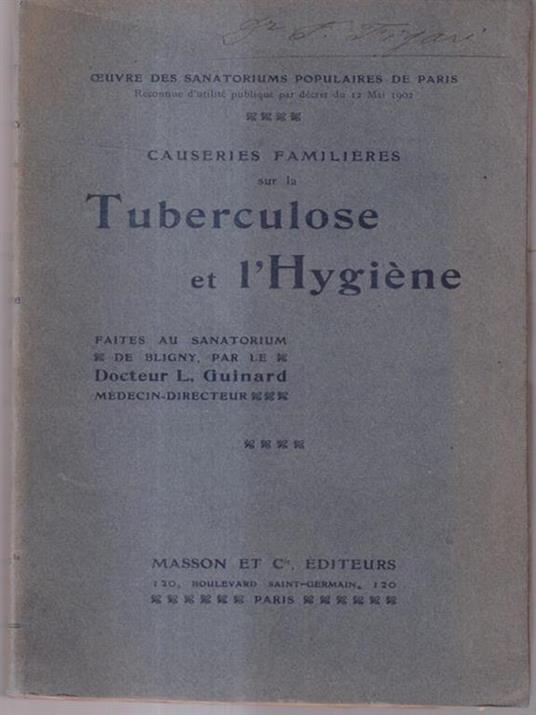 Causeries Familieres Sur La Tuberculose Et l'Hygiene - L. Guinard - copertina