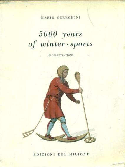 5000 years of winter-sports - Mario Cereghini - copertina