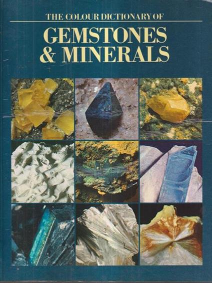 The colour dictionary of Gemstones and minerals - Michael O'Donoghue - copertina