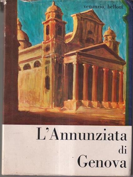 L' Annunziata di Genova - Venanzio Belloni - copertina