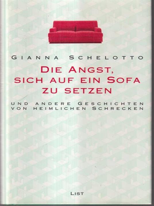 Die angst, sich auf ein sofa zu setzen - Gianna Schelotto - copertina