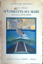 Si combatte sul mare