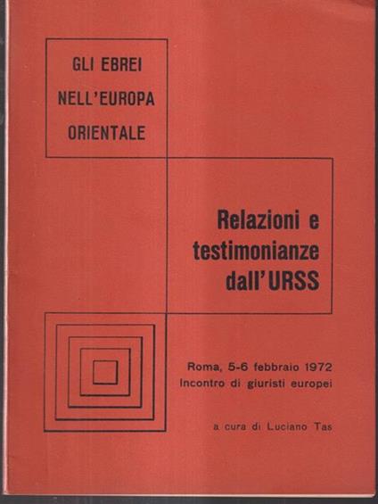 Relazioni e testimonianze dall'URSS - Luciano Tas - copertina