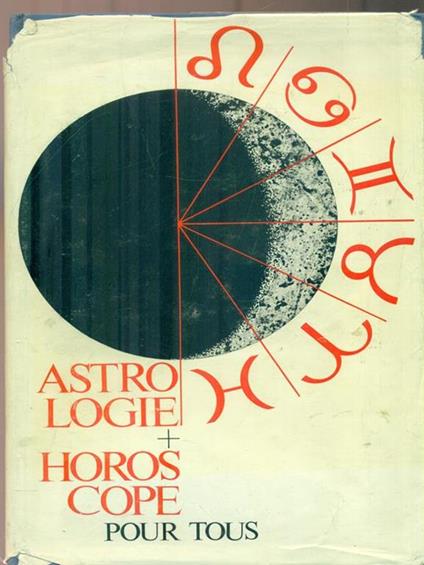 Astrologie et horoscope pour tous - Wolfgang Docteur Aureus - copertina