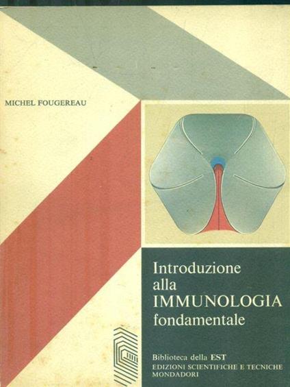 Introduzione alla Immunologia fondamentale - Michel Fougereau - copertina