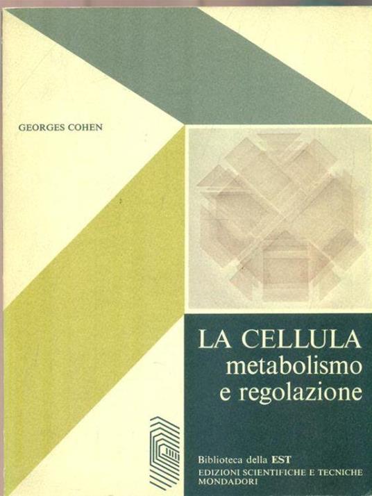 La cellula metabolismo e regolazione - Georges Cohen - copertina