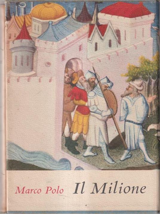 Il milione - Marco Polo - Libro Usato - Einaudi - I millenni | IBS