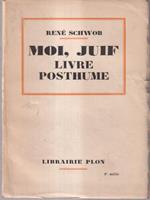 Moi, juif livre posthume