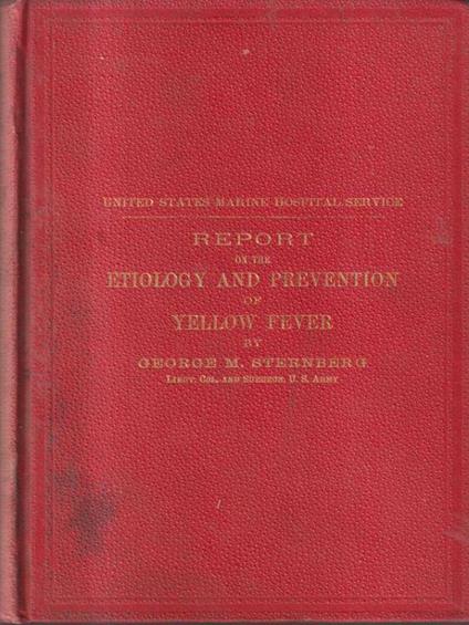 Report of the etology and prevention of yellow fever - George Steiner - copertina