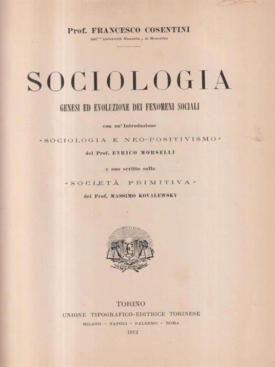 Sociologia genesi ed evoluzione dei fenomeni sociali - Francesco Cosentini - copertina