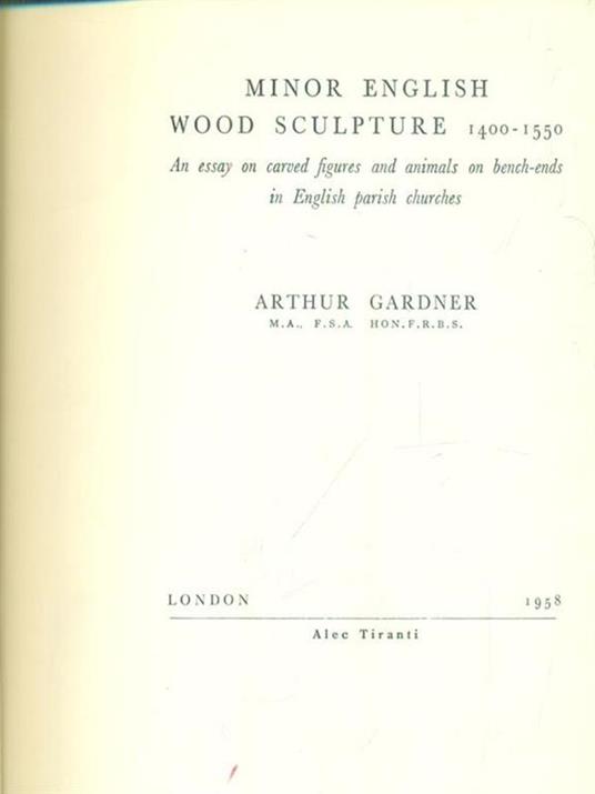 Minor english wood sculpture 1400-1550 - Arthur Gardner - copertina